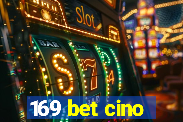 169 bet cino