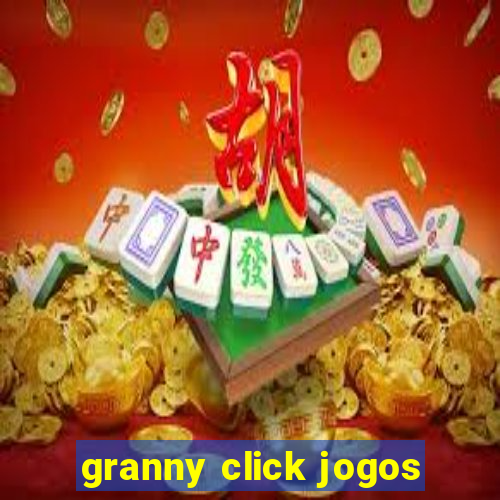 granny click jogos