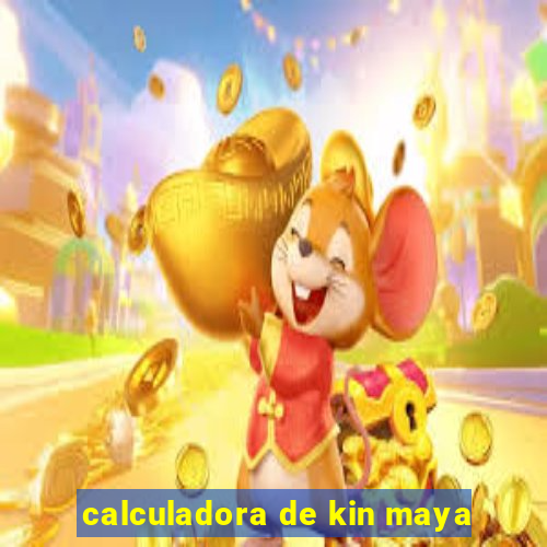 calculadora de kin maya