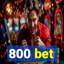 800 bet