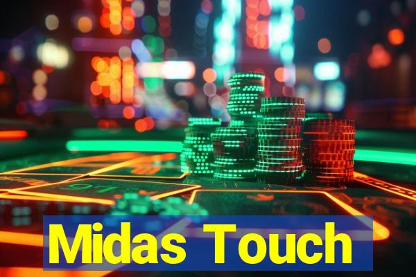 Midas Touch