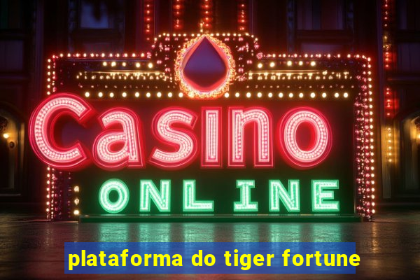 plataforma do tiger fortune