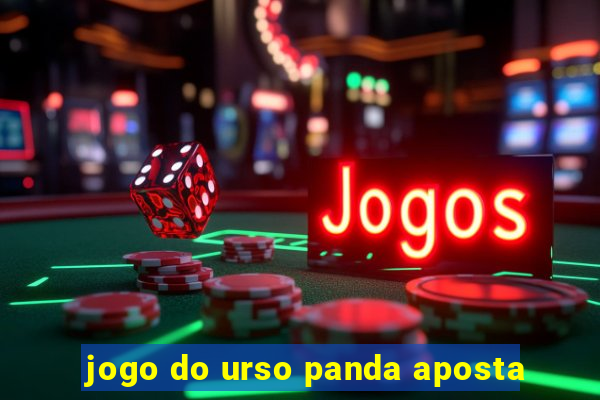 jogo do urso panda aposta