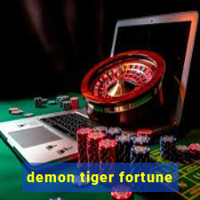 demon tiger fortune