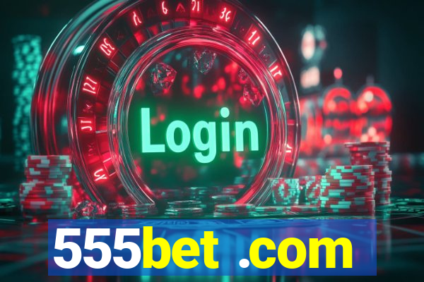 555bet .com