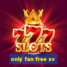 only fan free xv