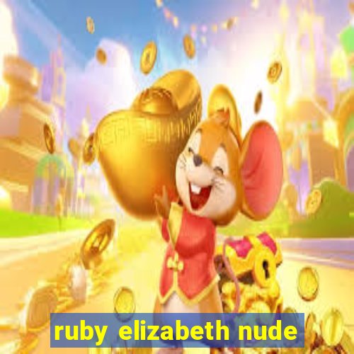 ruby elizabeth nude