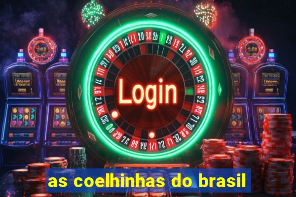 as coelhinhas do brasil