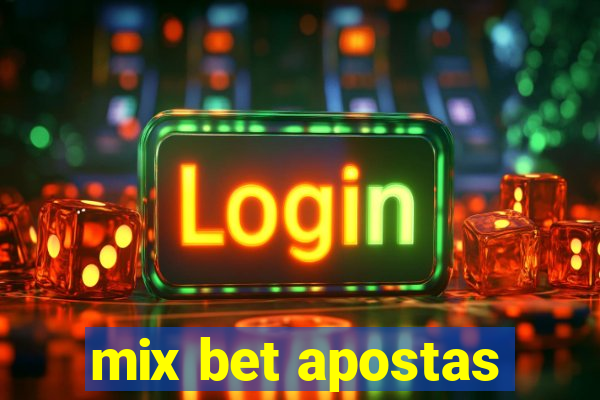 mix bet apostas