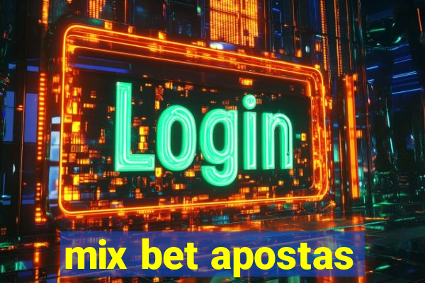 mix bet apostas