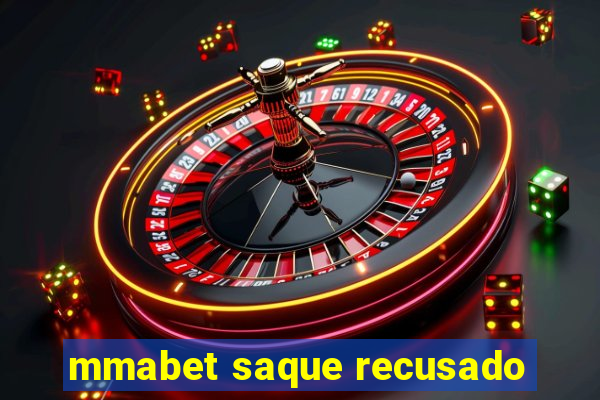 mmabet saque recusado