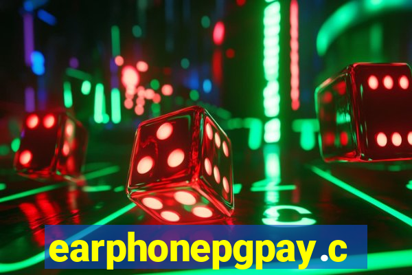 earphonepgpay.com