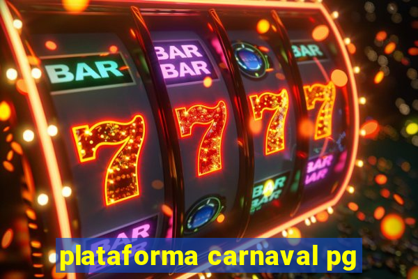 plataforma carnaval pg