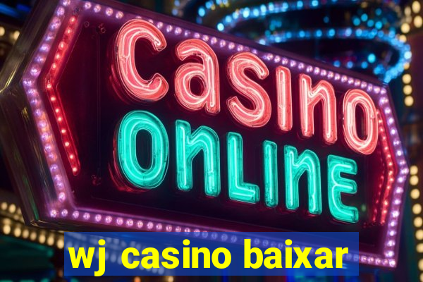 wj casino baixar