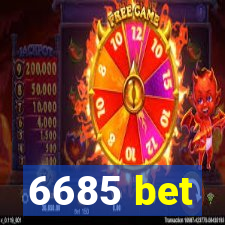 6685 bet