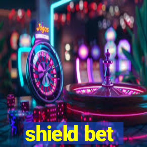 shield bet