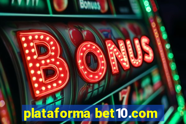 plataforma bet10.com