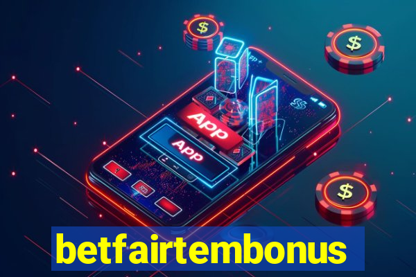 betfairtembonus