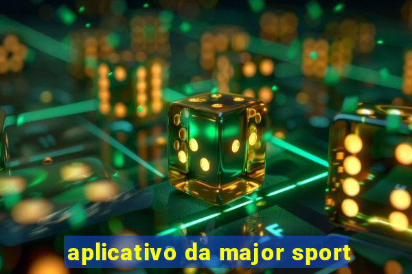 aplicativo da major sport