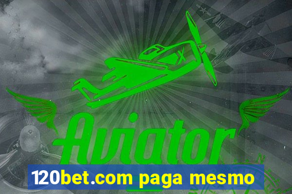 120bet.com paga mesmo