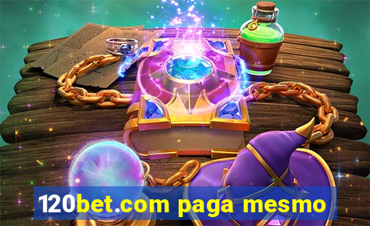 120bet.com paga mesmo