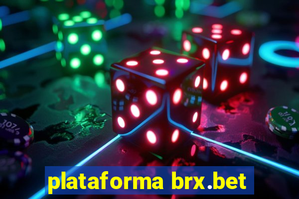 plataforma brx.bet