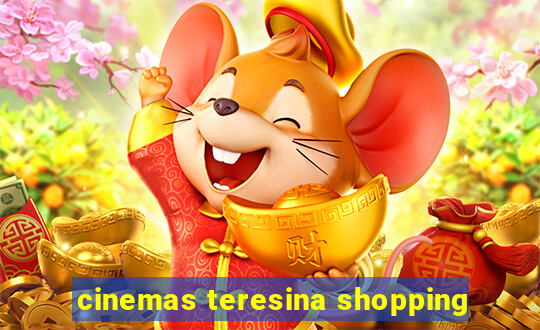 cinemas teresina shopping