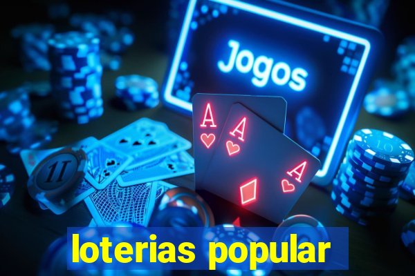 loterias popular