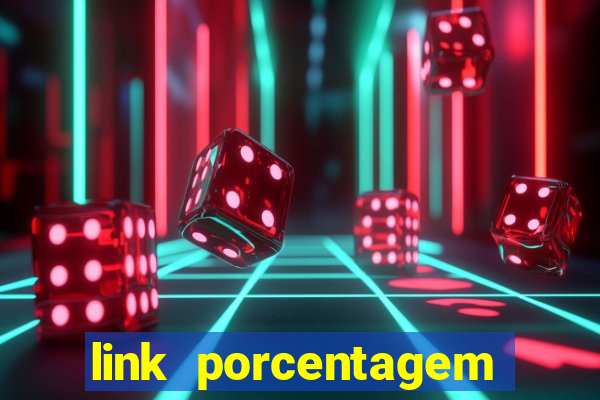 link porcentagem slots pp