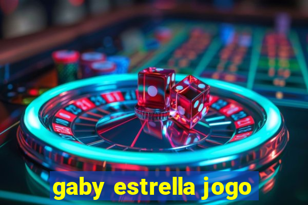 gaby estrella jogo