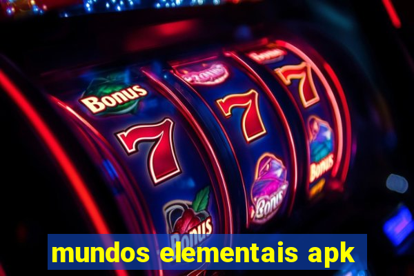 mundos elementais apk