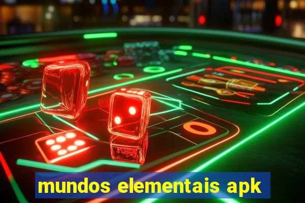 mundos elementais apk