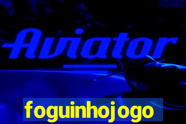 foguinhojogo