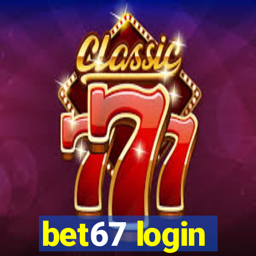 bet67 login