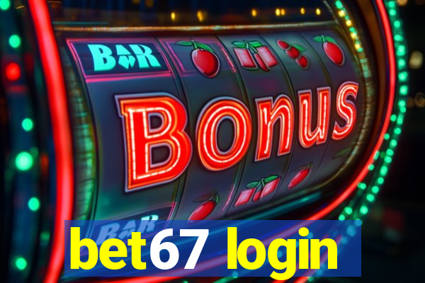 bet67 login