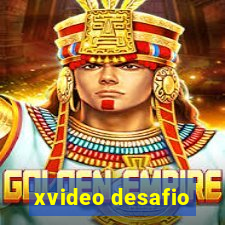 xvideo desafio