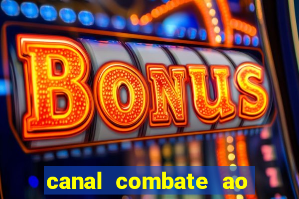 canal combate ao vivo multicanais