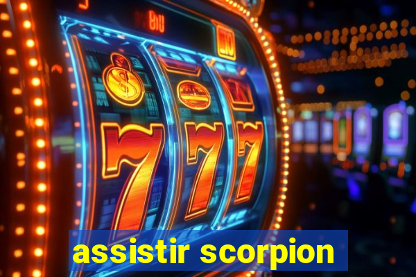 assistir scorpion