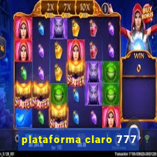 plataforma claro 777