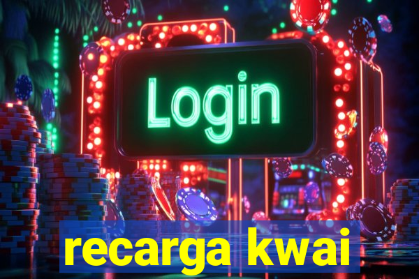 recarga kwai