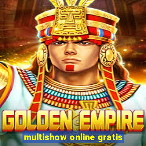 multishow online gratis