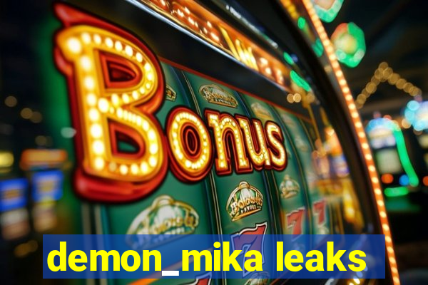 demon_mika leaks