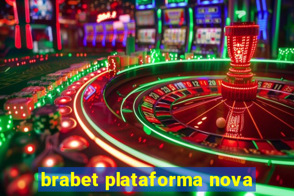 brabet plataforma nova