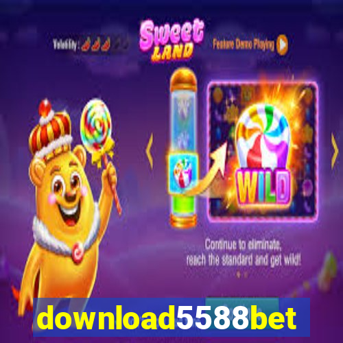 download5588bet