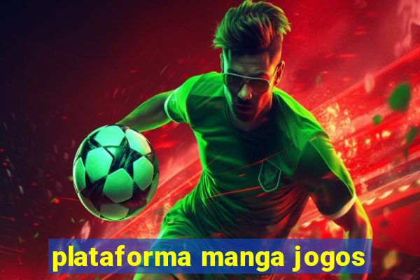 plataforma manga jogos