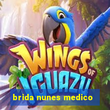 brida nunes medico