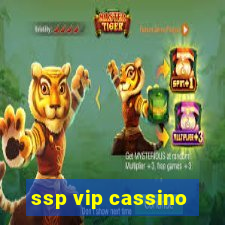 ssp vip cassino