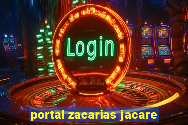 portal zacarias jacare