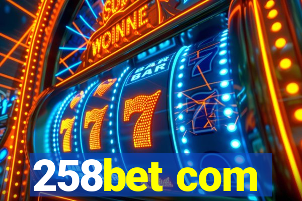 258bet com