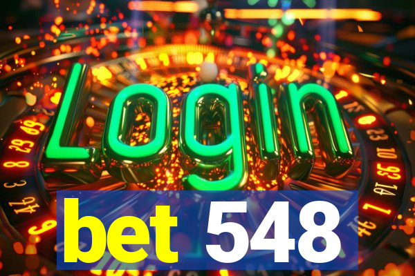 bet 548